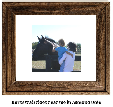 horse trail rides near me in Ashland, Ohio